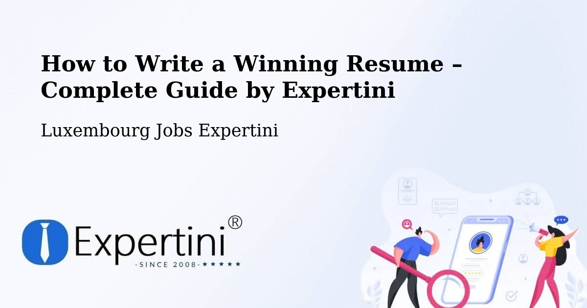 Resume Writing Guide for Job Seekers – Kirchberg - Kirchberg, Luxembourg Jobs Expertini
