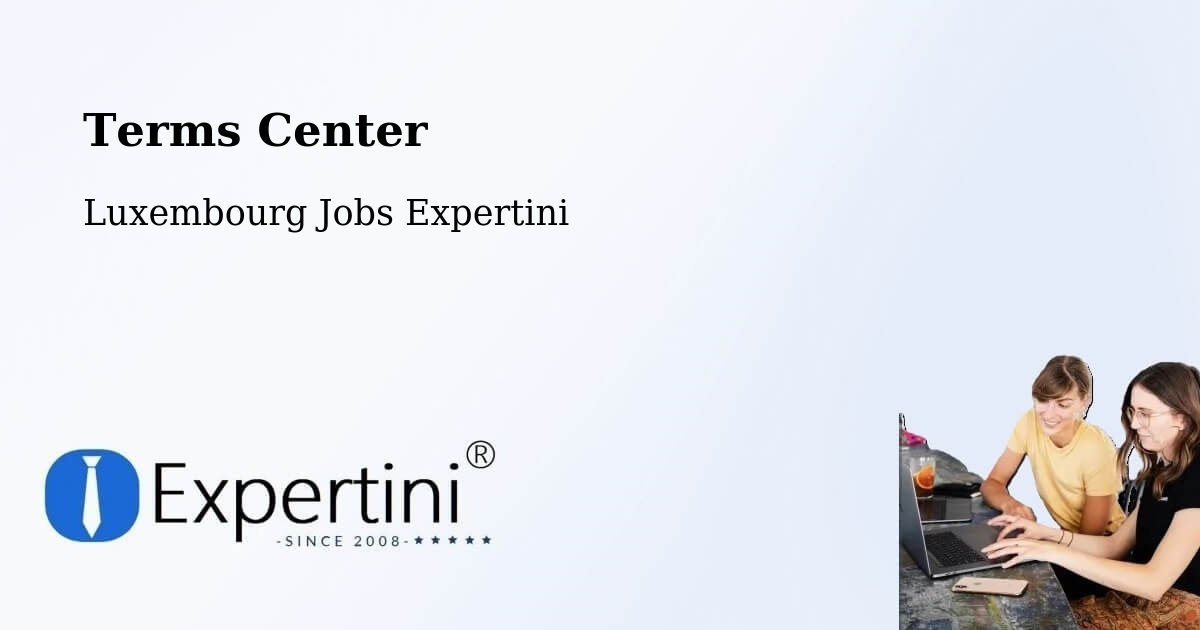 Terms of Service – Kirchberg - Luxembourg Jobs Expertini
